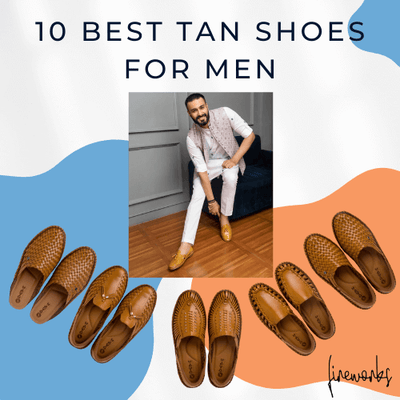 Ten best tan shoes for men from fireworks collection