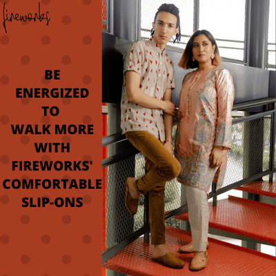 BE ENERGISED TO WALK MORE WITH FIREWORKS' COMFORTABLE SLIP-ONS