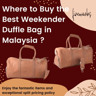 Where to Buy the best  weekender duffle bag in Malaysia?